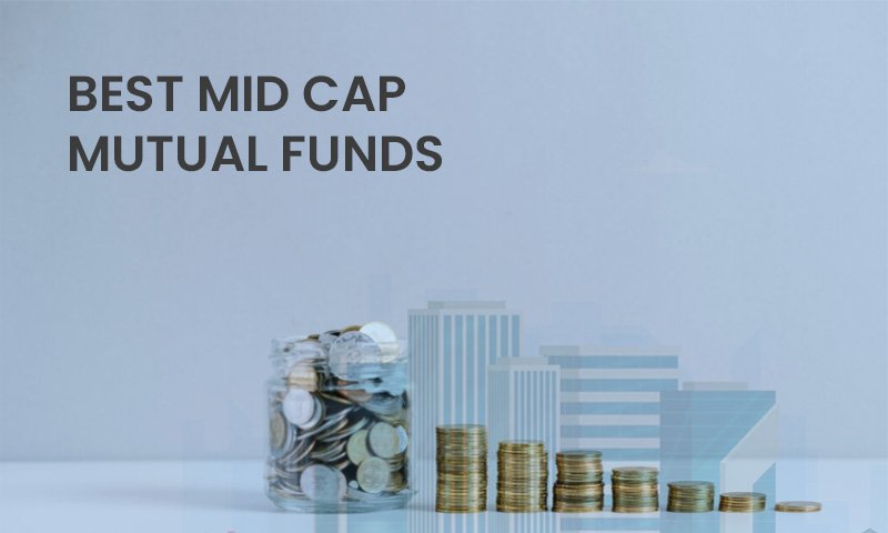 Best Mid Cap Mutual Funds for Steady Growth in 2025